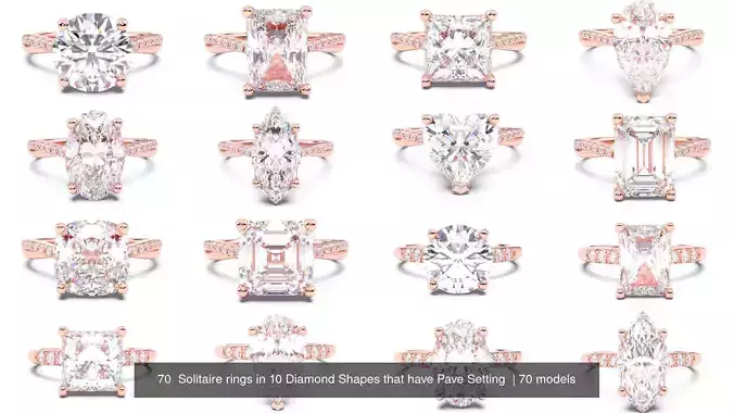 70  Solitaire rings in 10 Diamond Shapes that have Pave Setting  3D Model Collection