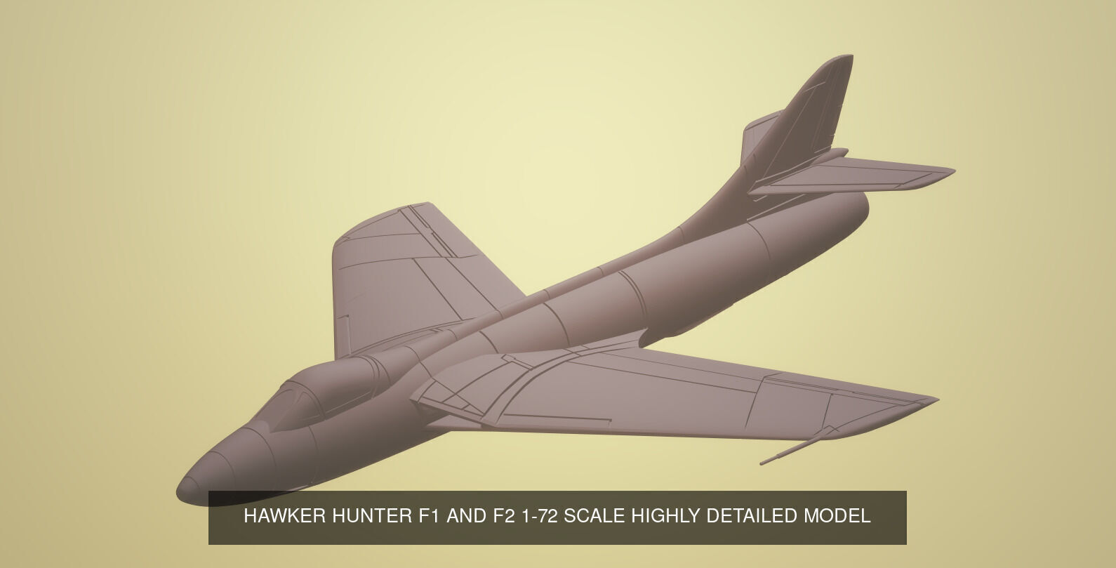 1-72 SCALE HAWKER HUNTER SINGLE SEAT VARIANTS SLA MODEL PACK 3D Model Collection_1