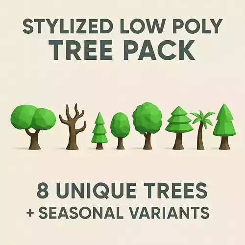 Stylized Low Poly Tree Pack  8 Trees plus  Seasonal Variations Low-poly 3D model