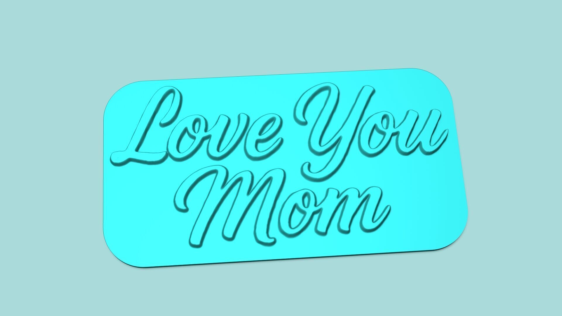 Love You Mom - Phrase Mold - Maker Template 3D print model_1