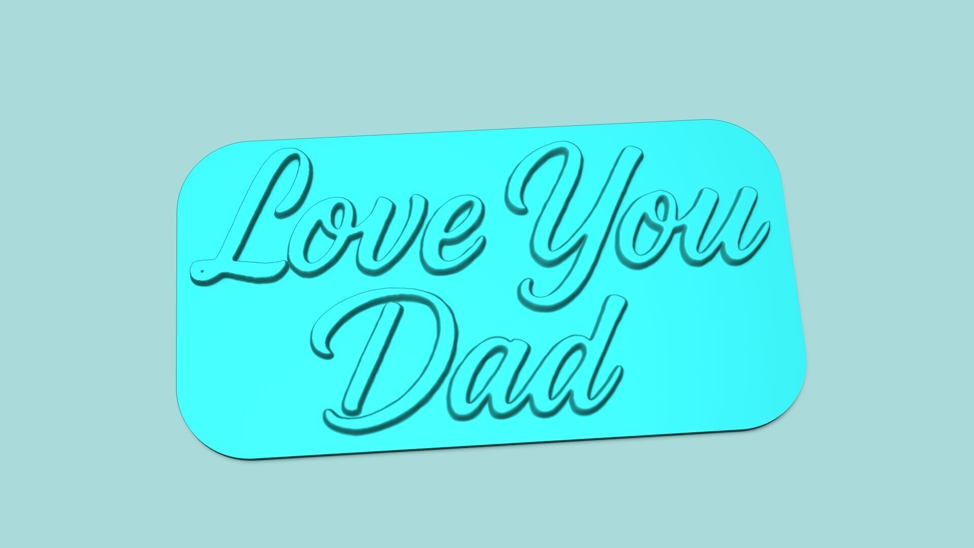 Love You Dad - Phrase Mold - Maker Template 3D print model_1