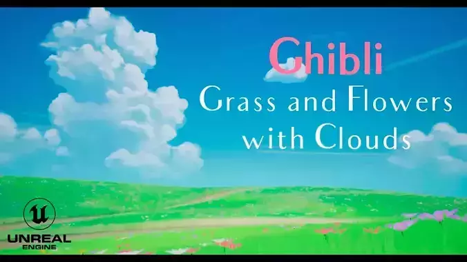 Ghibli Grass and Flowers with Clouds Stylized Field for UE5