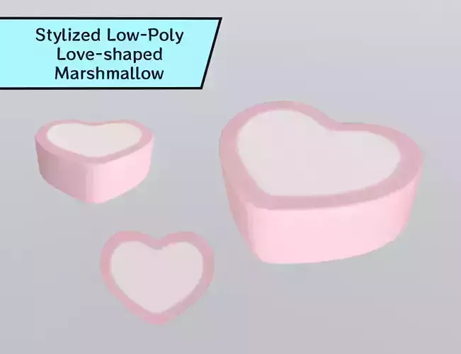 Stylized Low-Poly Love-shaped Marshmallow Low-poly 3D model Stylized Low-Poly Love-shaped Marshmallow Low-poly 3D model
