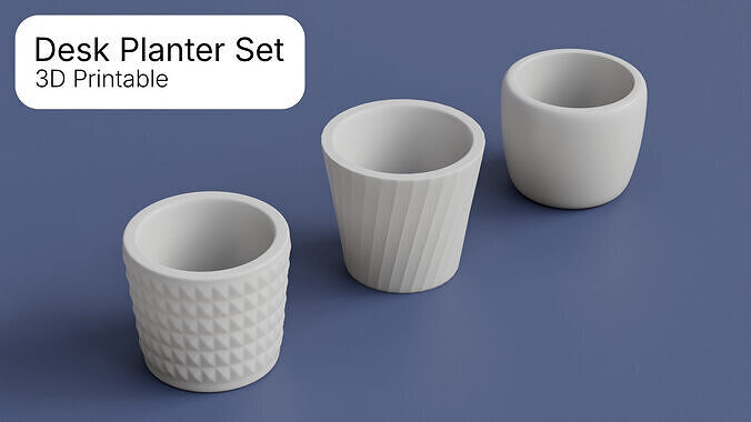 Desk Planter Set - 3 Designs for 3D Printing 3D print model