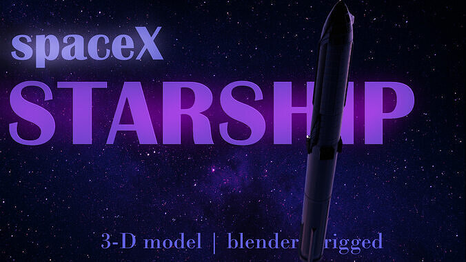 Starship- Rigged 3D 3D model