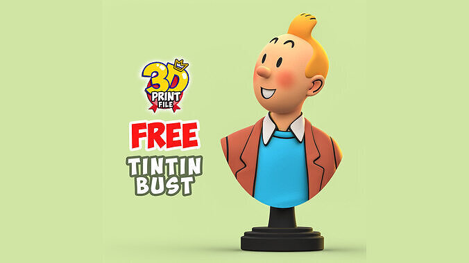 FREE TINTIN 3D Bust model free size Free 3D print model