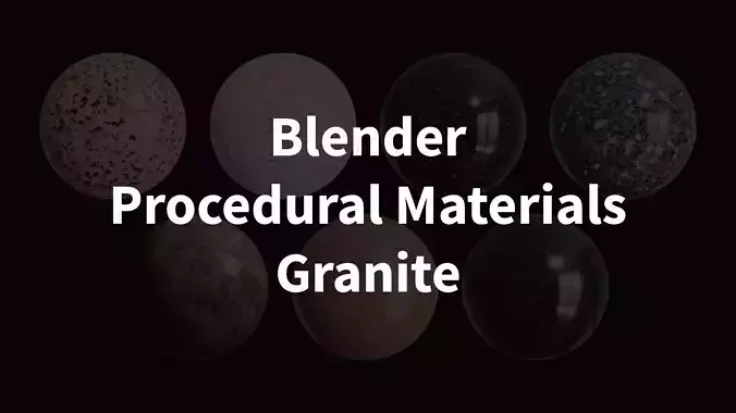 Blender Procedural Materials Granite Collection 7 Types Texture