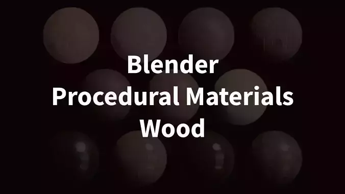 Blender Procedural Materials Wood Collection 11 Types