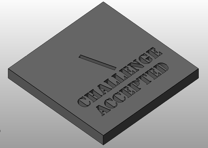 challenge accepted 3D print model_1