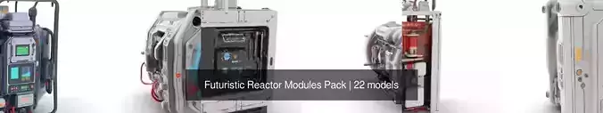 Futuristic Reactor Modules Pack 3D Model Collection