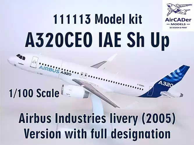 111113 Model kit Airbus A320CEO IAE Sh Up 3D print model