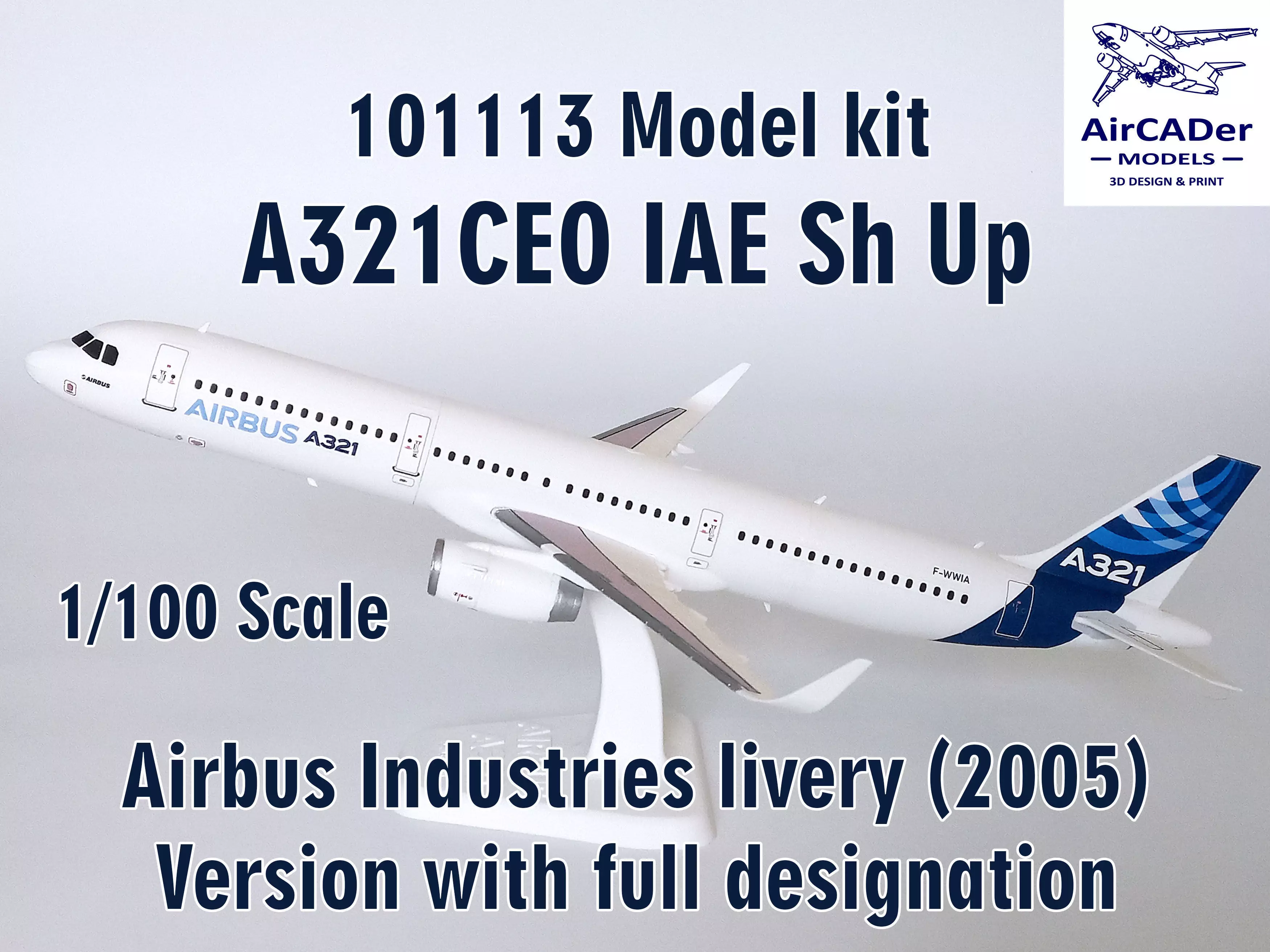101113 Model kit Airbus A321CEO IAE Sh Up 3D print model