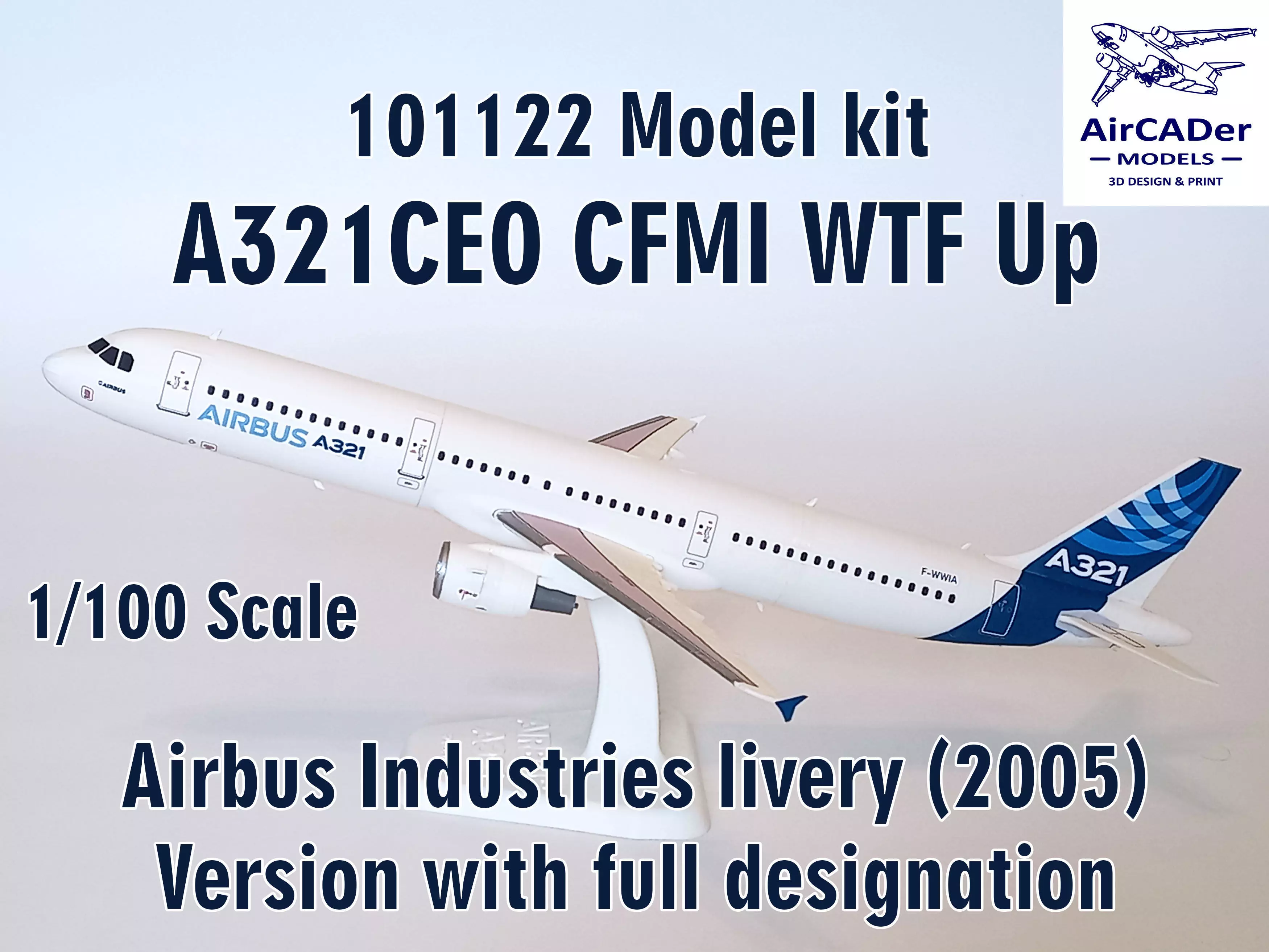 101122 Model kit Airbus A321CEO CFMI WTF Up 3D print model