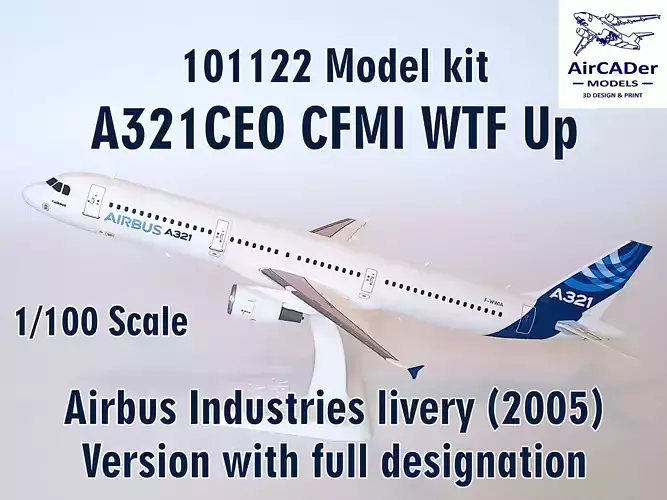 101122 Model kit Airbus A321CEO CFMI WTF Up 3D print model