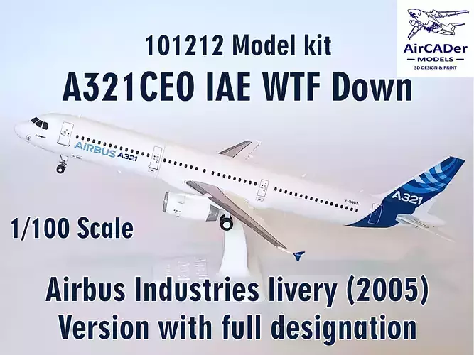 101212 Model kit Airbus A321CEO IAE WTF Down 3D print model