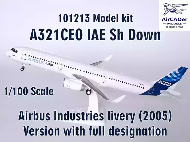 101213 Model kit Airbus A321CEO IAE Sh Down 3D print model