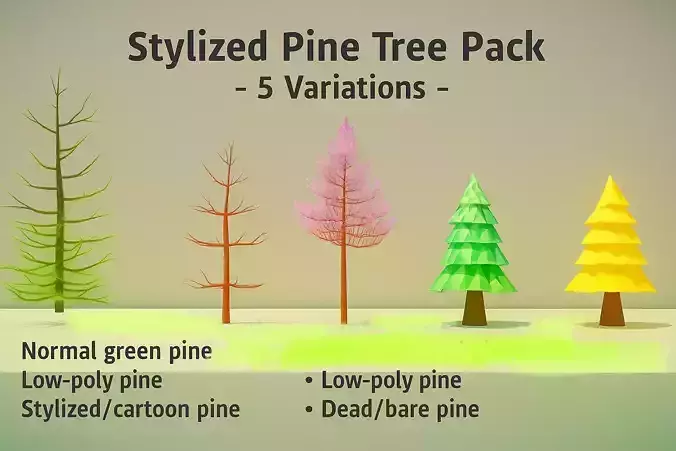 Stylized Pine Tree Pack 5 Variations Low Poly Low-poly 3D model Stylized Pine Tree Pack 5 Variations Low Poly Low-poly 3D model