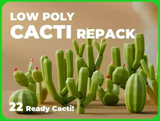 Low Poly Cacti Repack 3D Model Collection