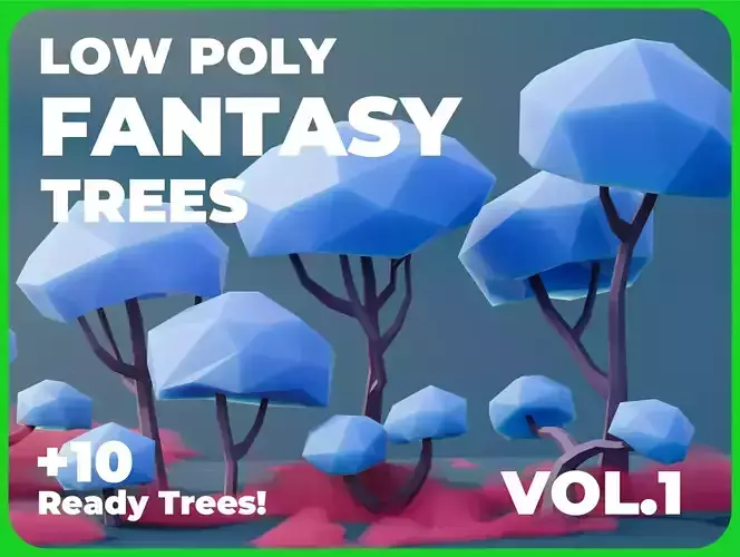 Low Poly Fantasy Trees Vol 1