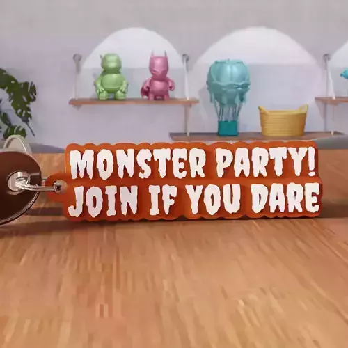 Monster Party Join If You Dare Keychain - 456