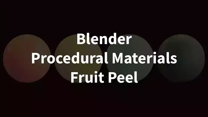 Blender Procedural Materials Fruit Peel 4 Types Texture