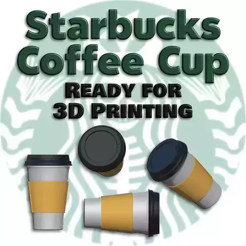 Starbucks Coffee Cup with Cozy - Ready for 3D Printing