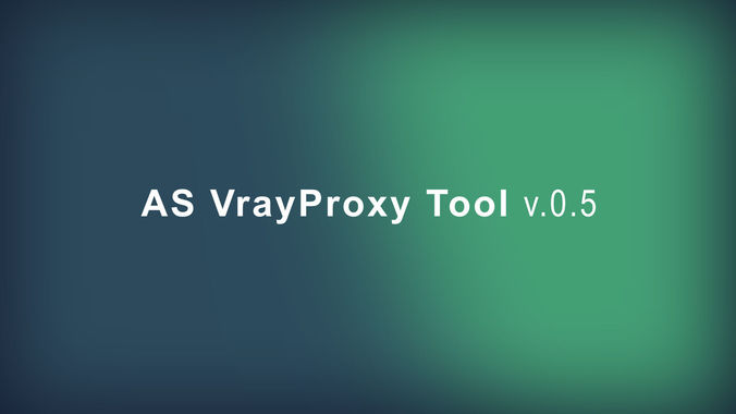 AS Vray proxy tool for 3dsmax 3D model
