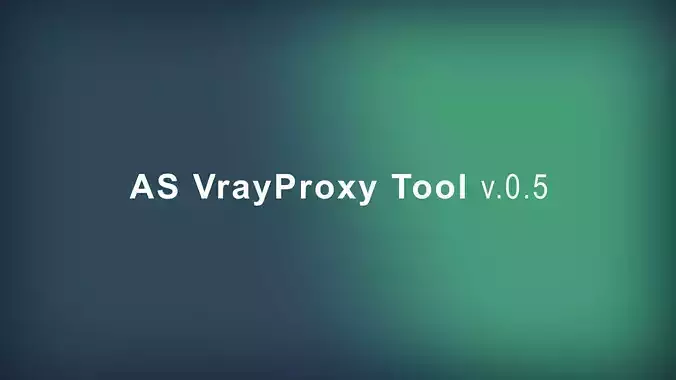 AS Vray proxy tool for 3dsmax 3D model
