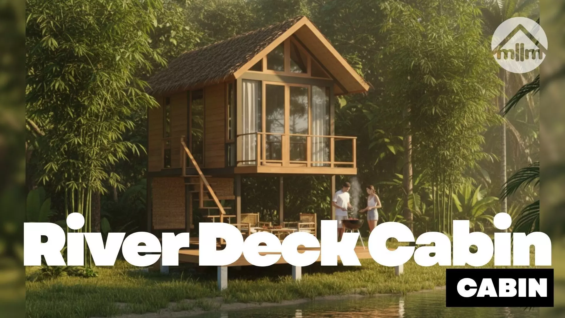River Deck Cabin - Modern Tropical - Home at Weekend - Tiny Home 3D model