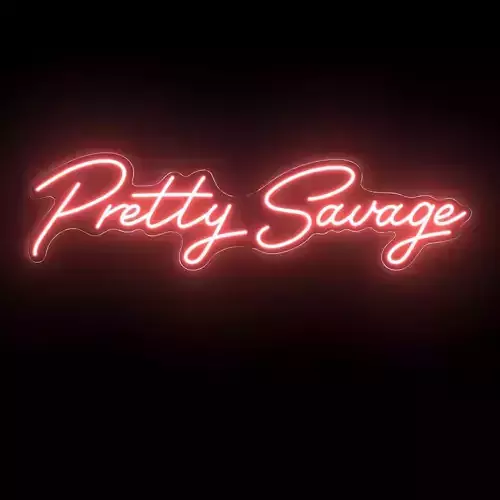 Pretty Savage Neon Sign