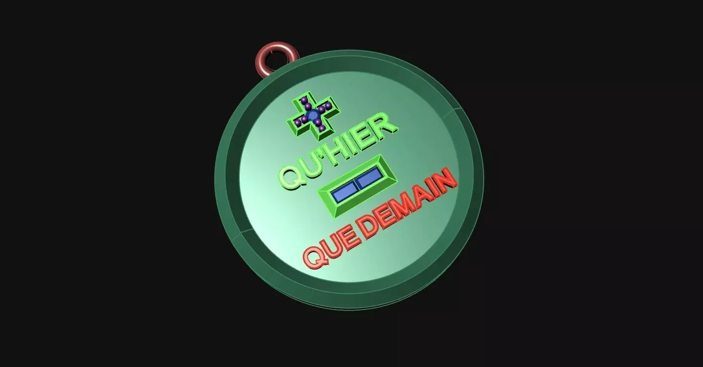 PLUS QU HIER MOINS QUE DEMAIN PENDANT 3D print model_4