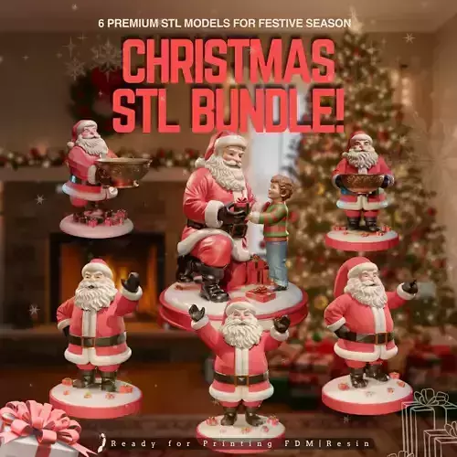 Ultimate Christmas Santa - Bundle 6 STL Models for Festive Joy
