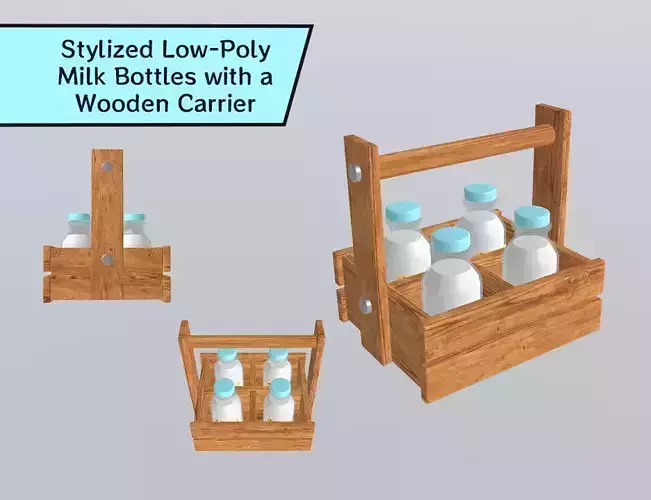 Stylized Low-Poly Milk Bottles with a Wooden Carrier Low-poly 3D model