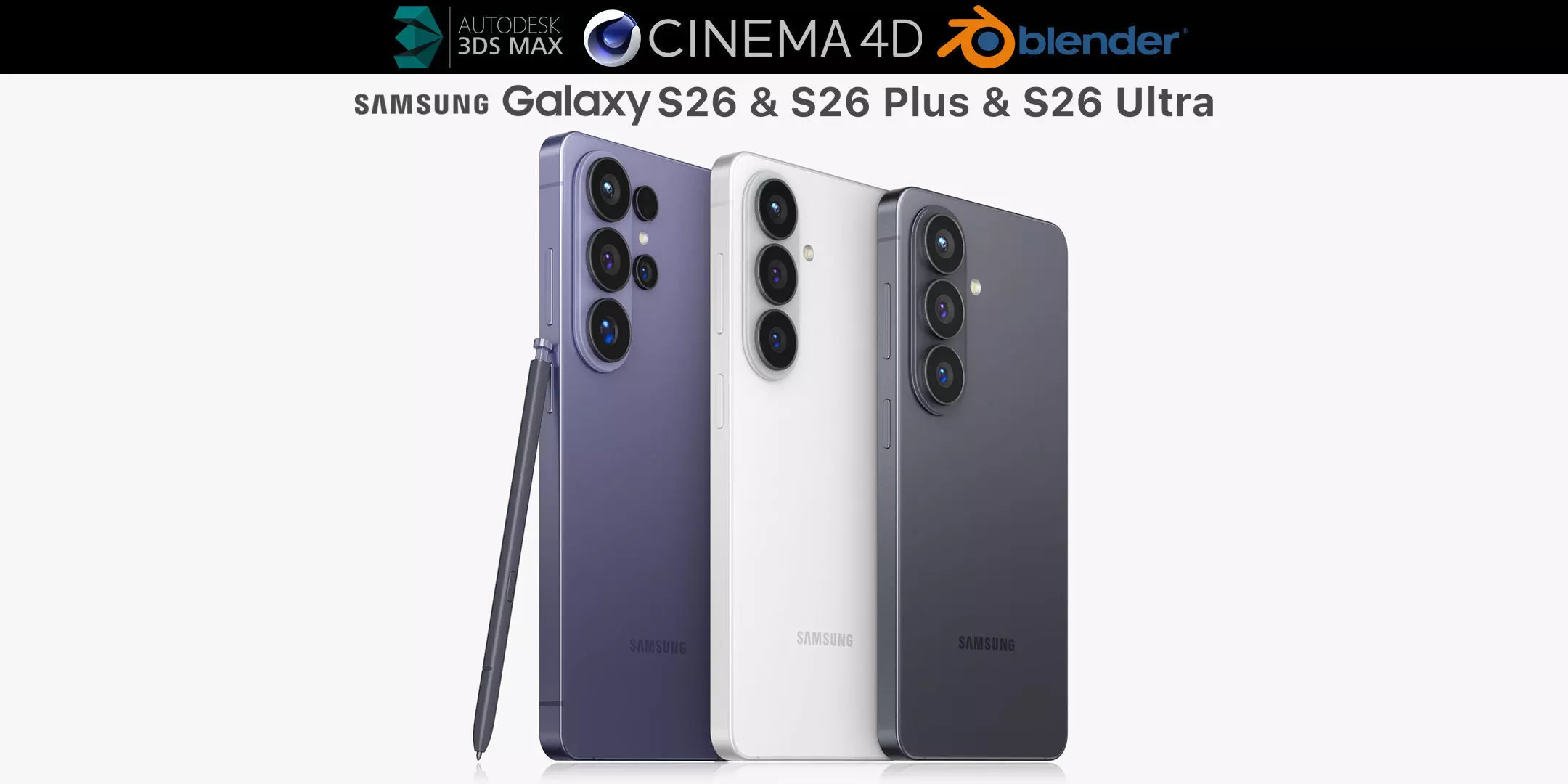 Samsung Galaxy S26 and S26 Plus and S26 Ultra 3D model