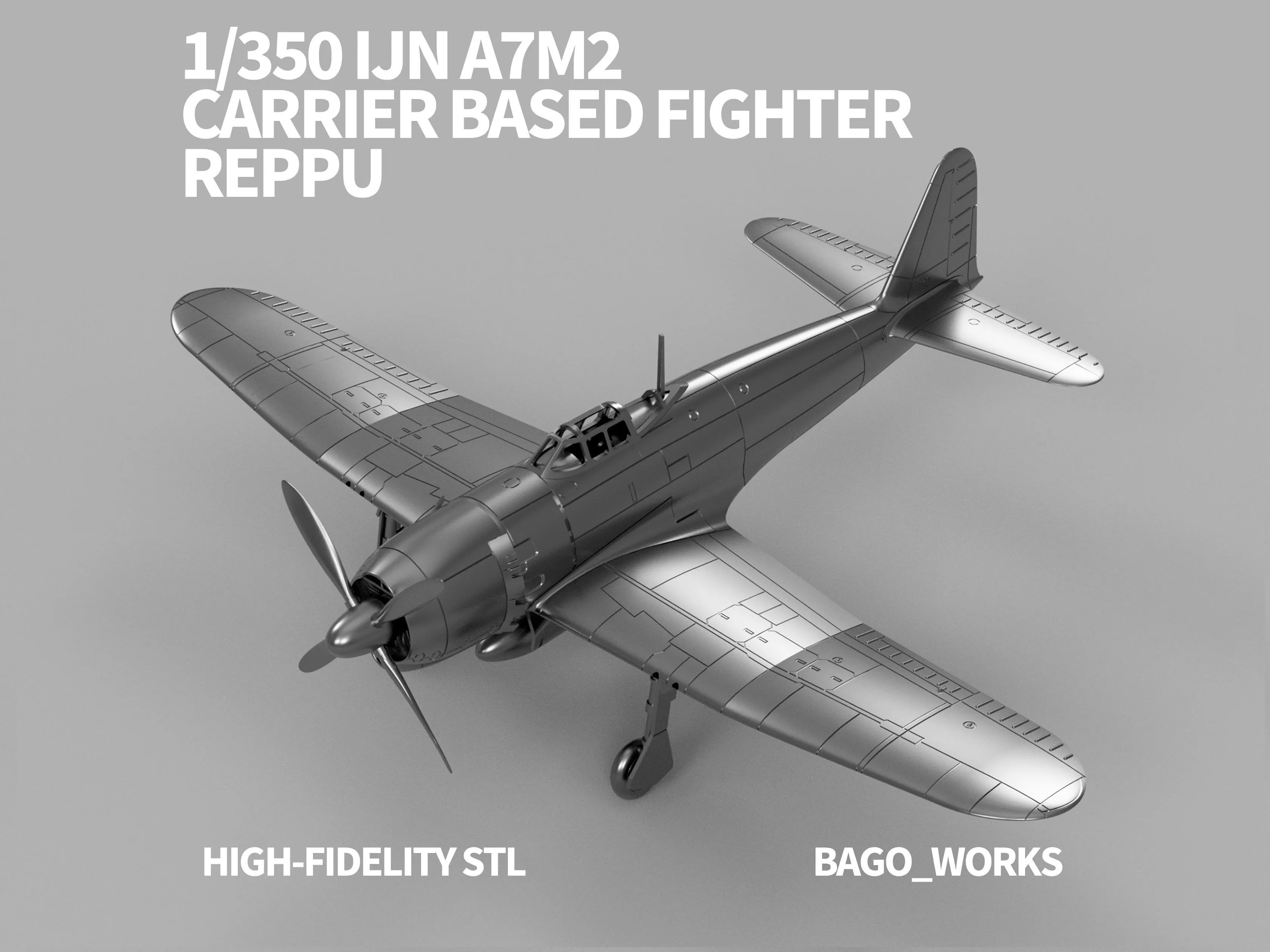 1-350 IJN A7M2 Carrier Based Fighter Reppu 3D print model