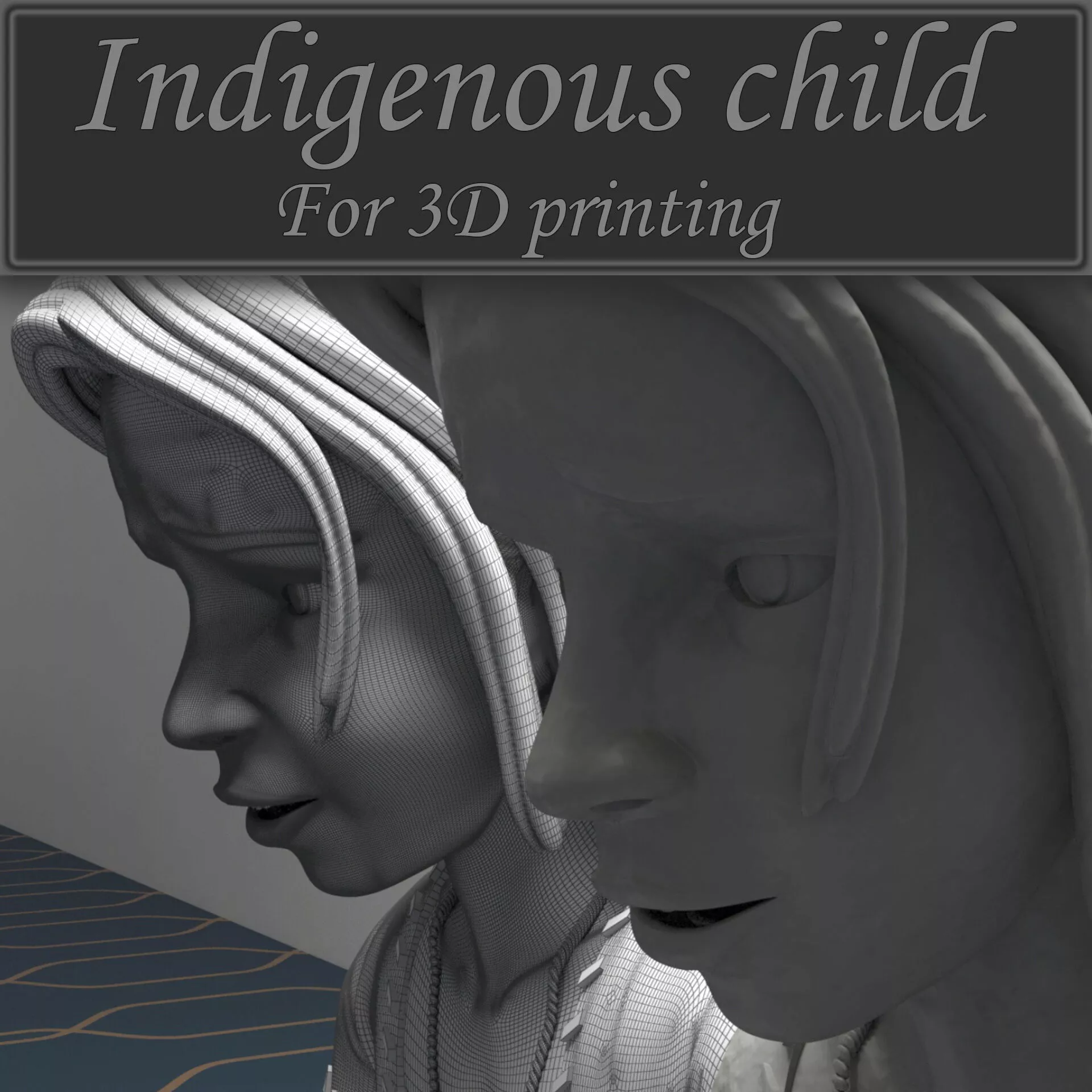 Indigenous child 3D print model