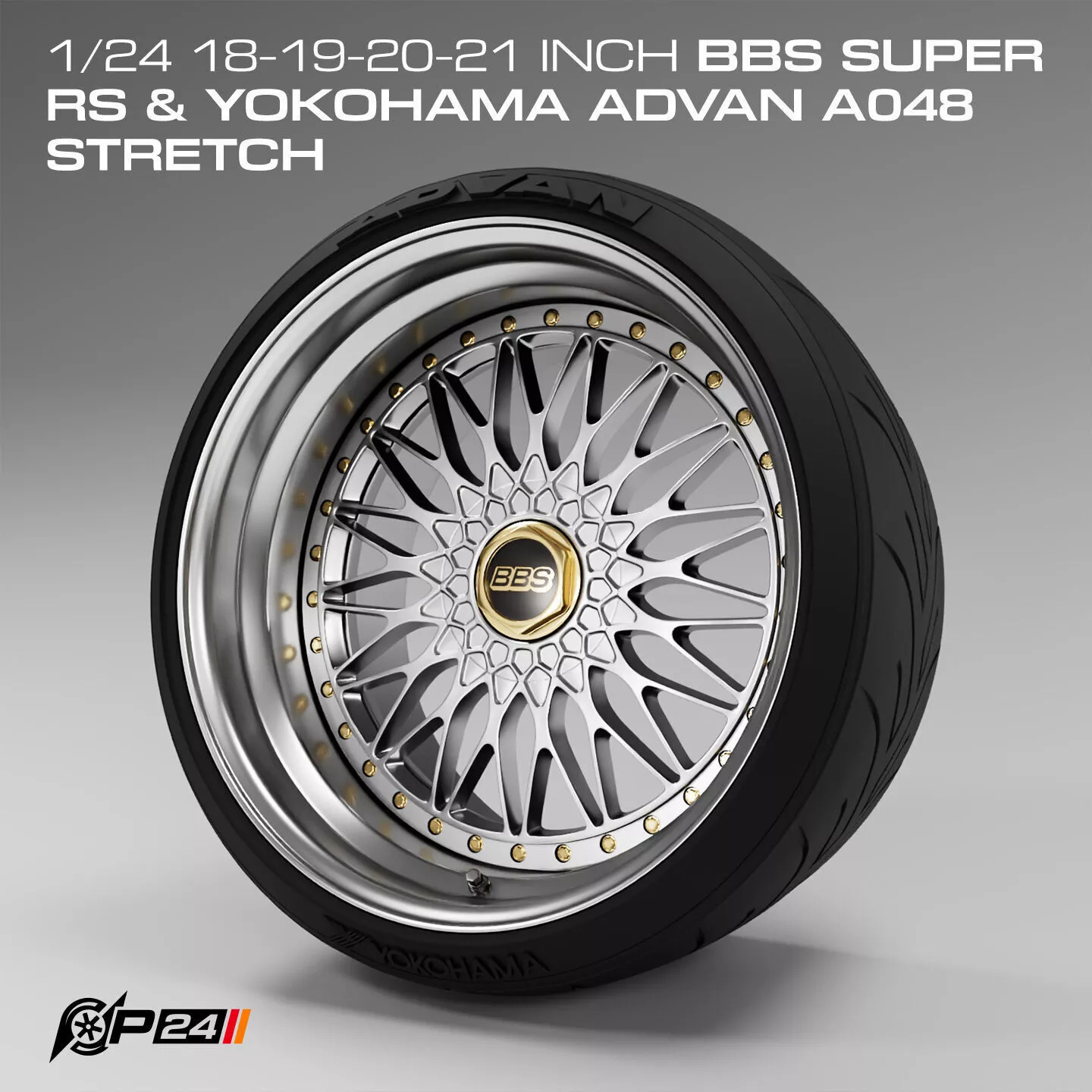 1-24th 18-19-20-21 inch BBS Super RS and Yokohama Advan A048 ... 3D print model