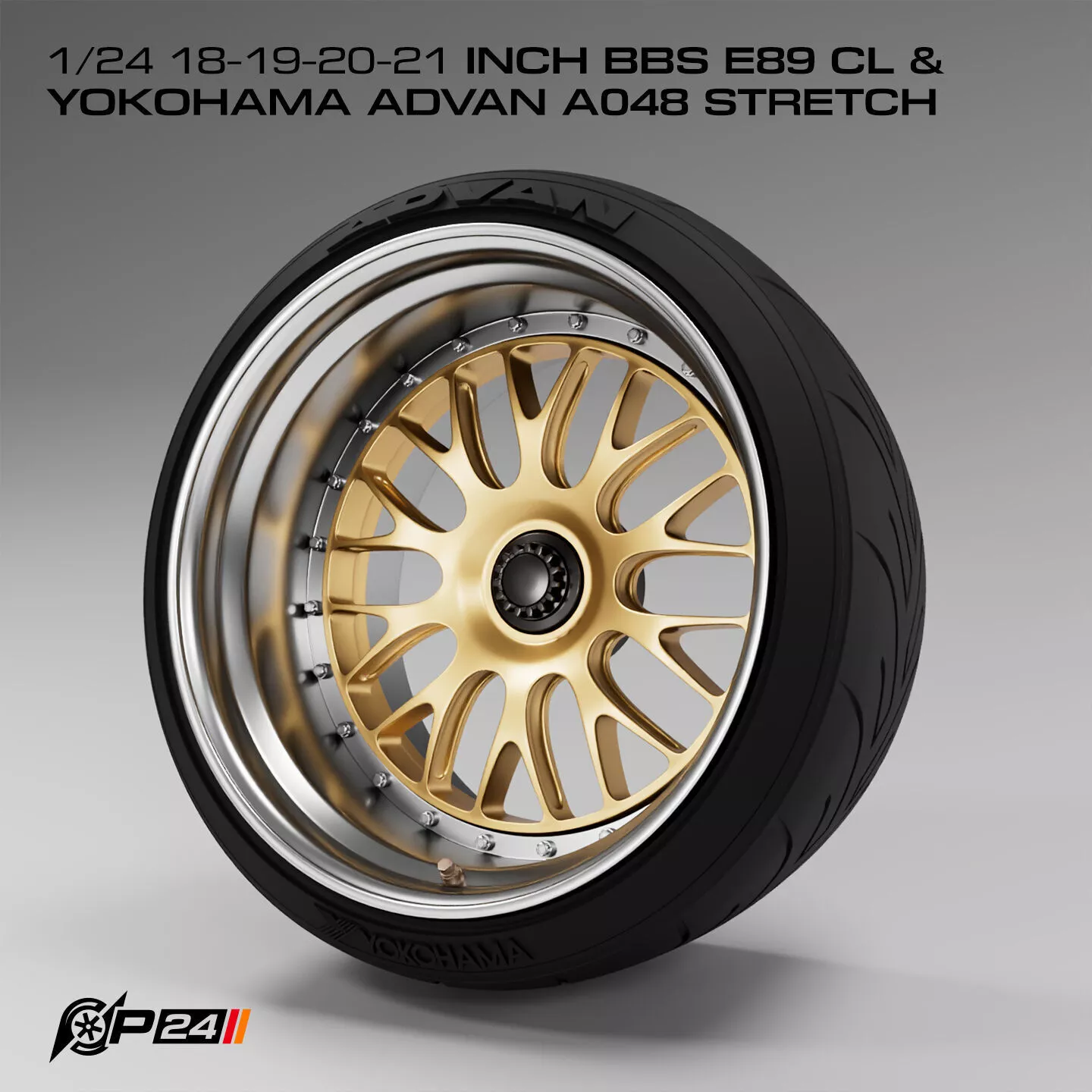 1-24th 18-19-20-21 inch BBS E89 CL and Yokohama Advan A048 st... 3D print model