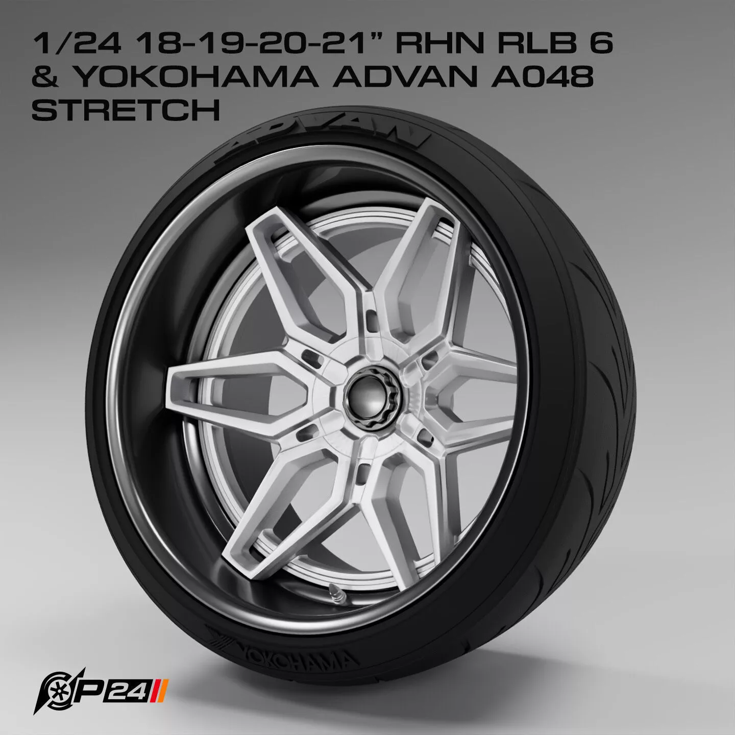 1-24th 18-19-20-21 inch RHN RLB-6 and Yokohama Advan A048 str... 3D print model