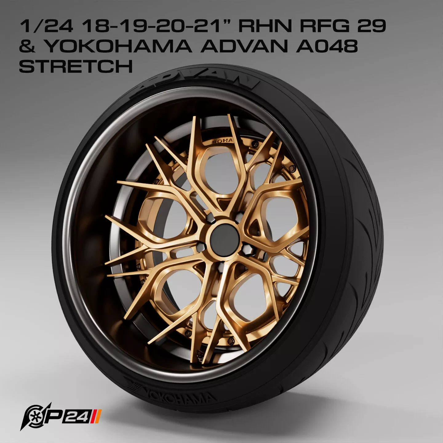 1-24th 18-19-20-21 inch RHN RFG29 and Yokohama Advan A048 str... 3D print model