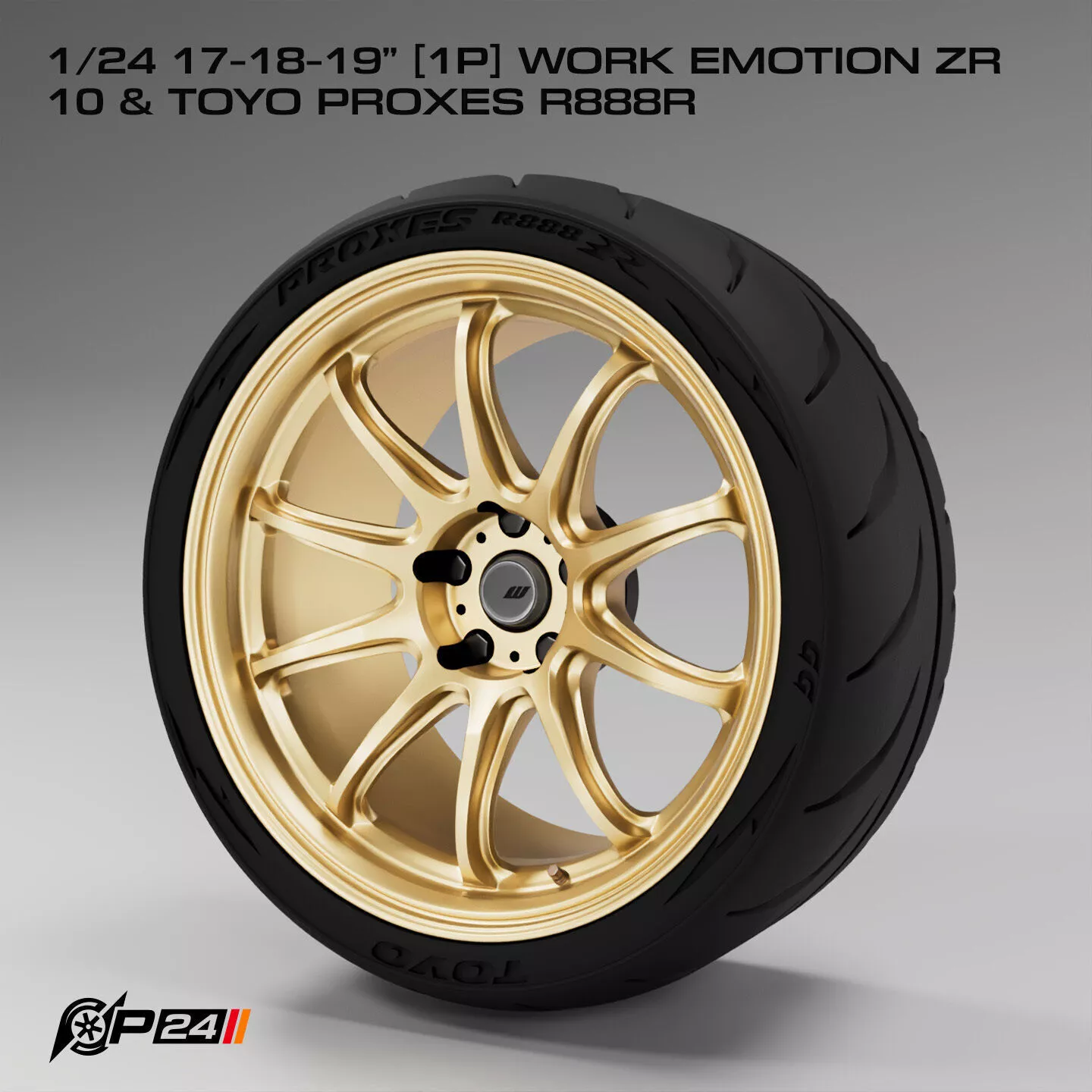 1-24th 17-18-19 inches 1P Work Emotion ZR 10 and Toyo Proxes ... 3D print model
