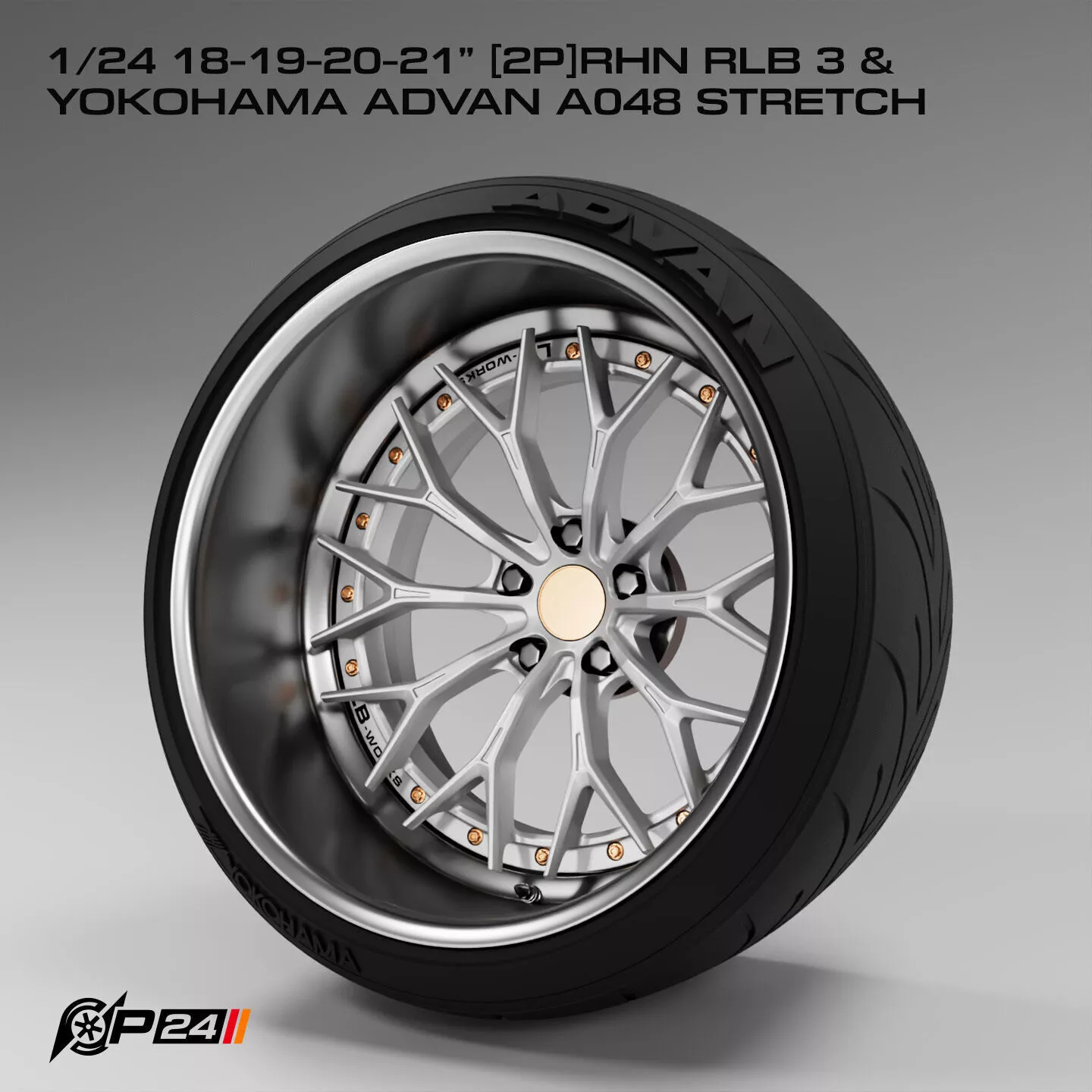 1-24th 18-19-20-21 inches 2P RHN RLB 3 and Yokohama Advan A04... 3D print model