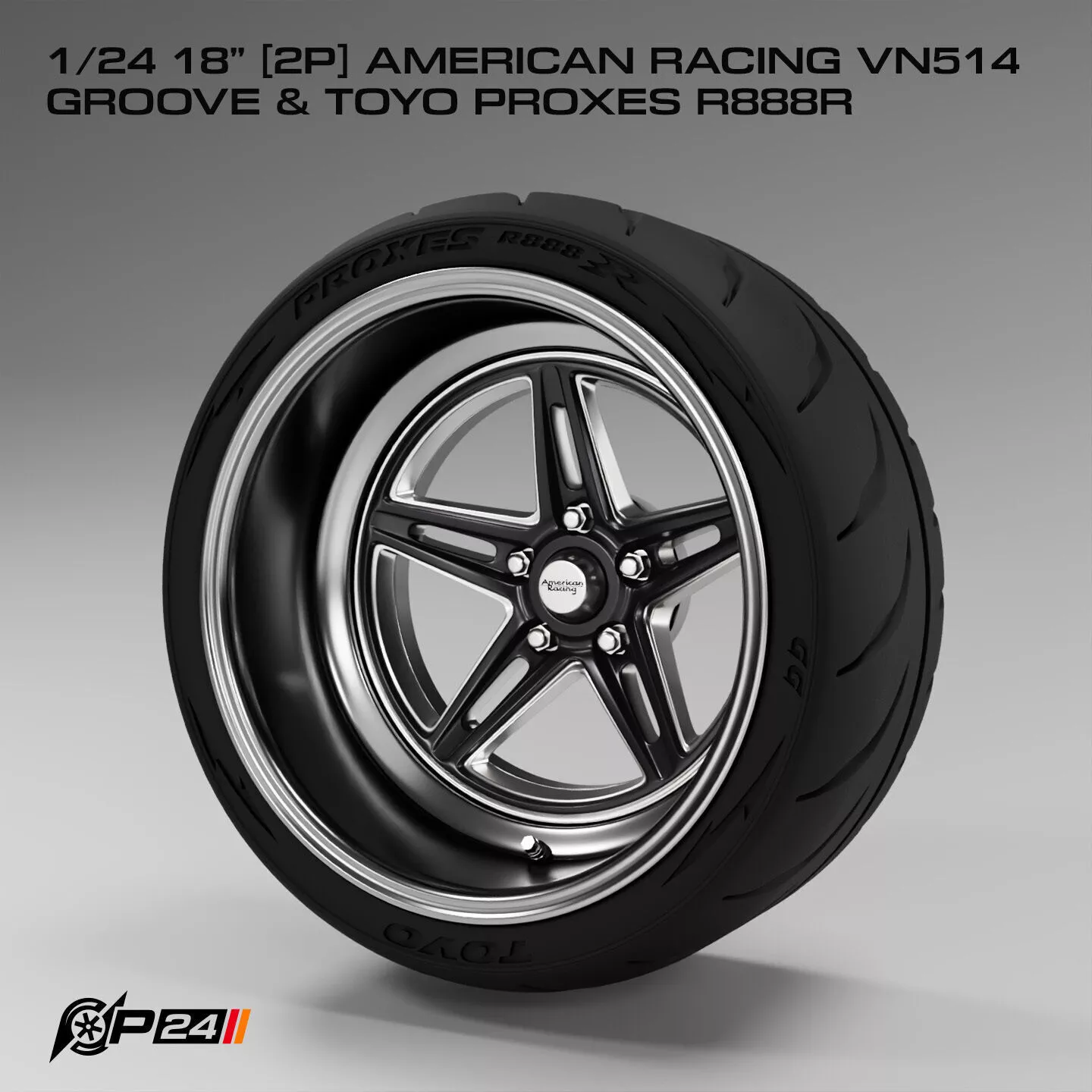 1-24th 18 inches 2P American Racing VN514 Groove and Toyo Pro... 3D print model