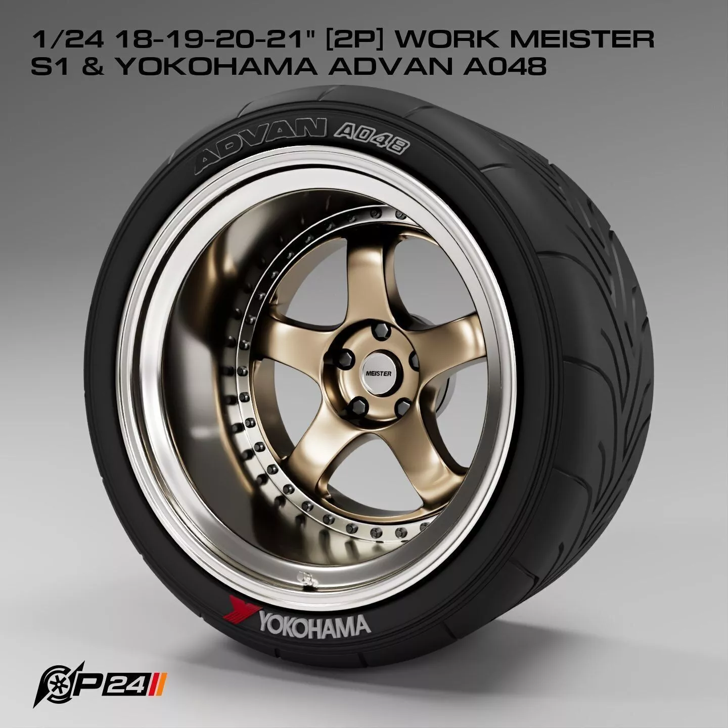 1-24th 18-19-20-21 inches 2P Work Meister S1 and Yokohama Adv... 3D print model