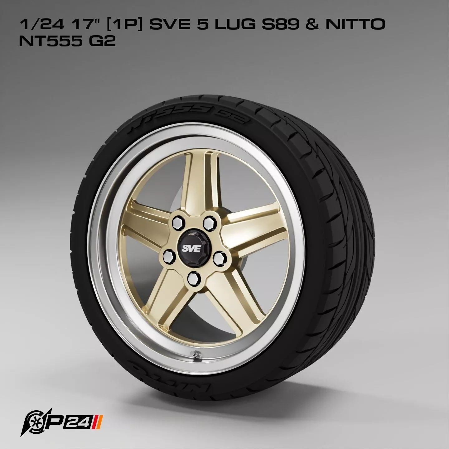 1-24th 17 inches 1P SVE 5 Lug S89 and Nitto NT555 G2 3D print model