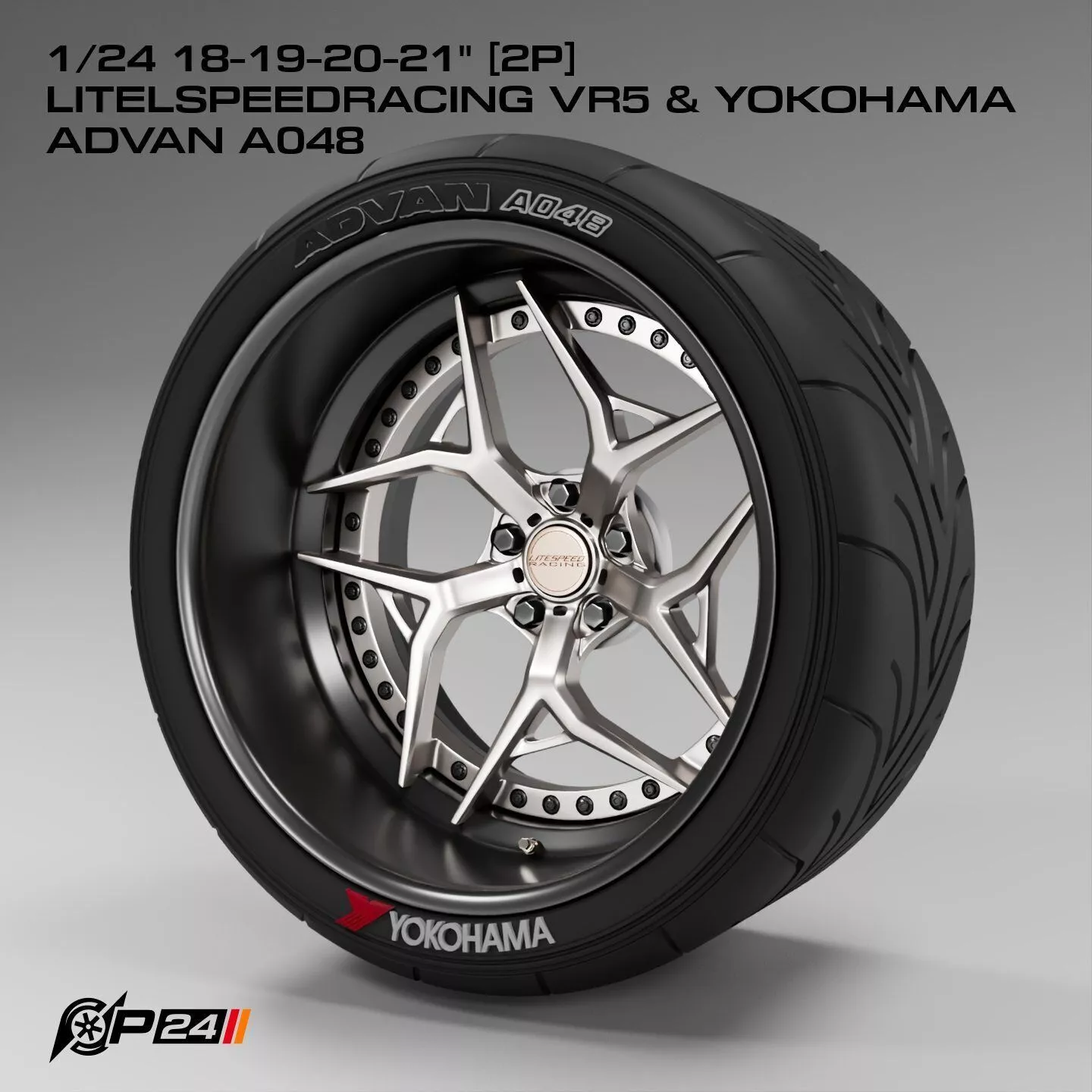 1-24th 18-19-20-21 inches 2P Litelspeedracing VR5 and Yokoham... 3D print model