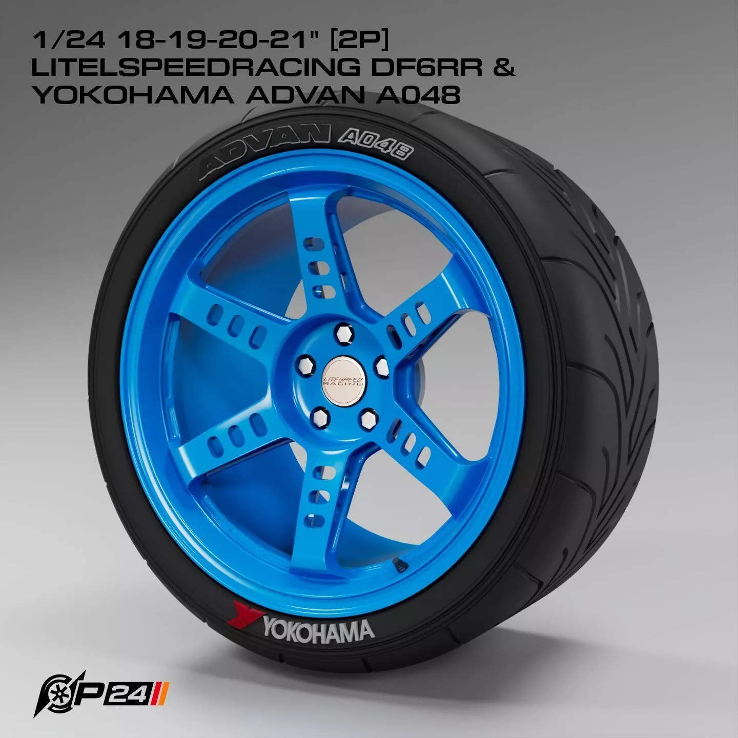 1-24th 18-19-20-21 inches 2P Litelspeedracing DF6RR and Yokoh... 3D print model