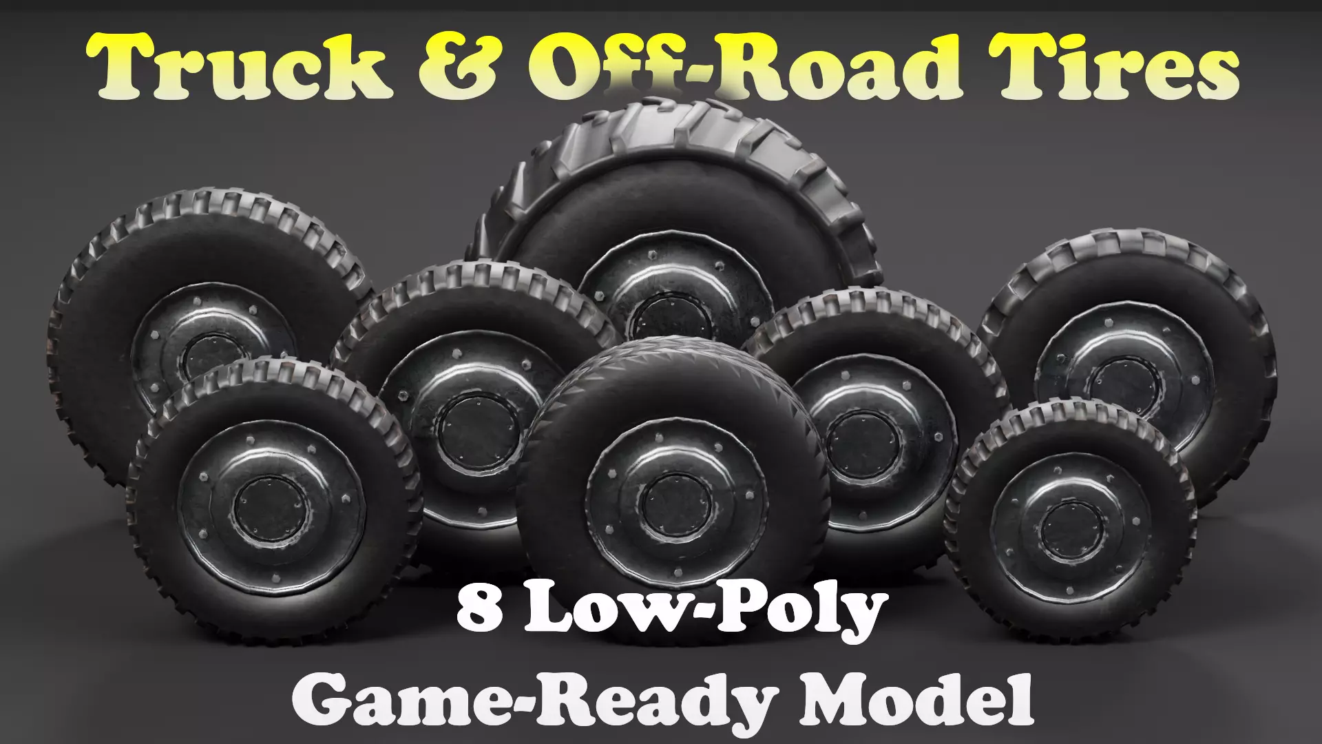 Truck and Off-Road Tires - 8 Low-Poly Game-Ready Pack Low-poly 3D model