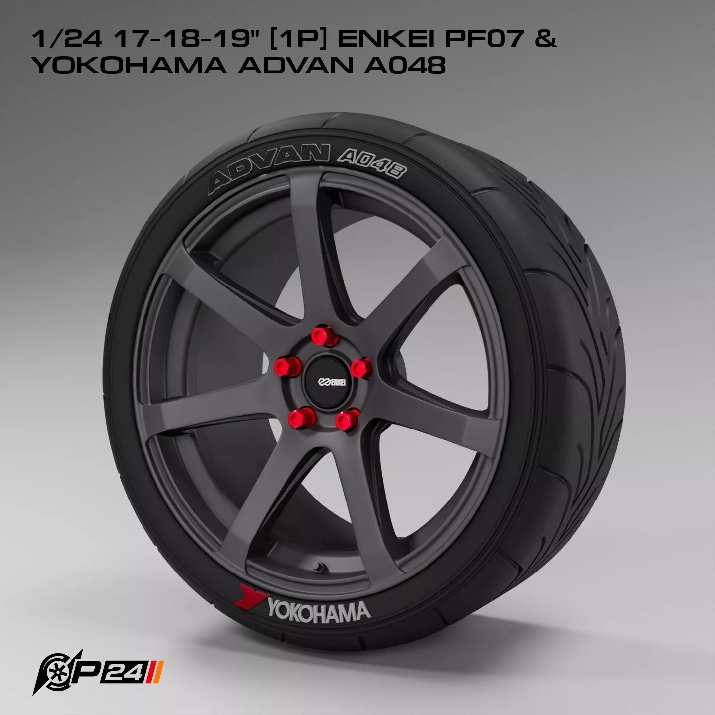 1-24th 17-18-19 inches 1P Enkei PF07 and Yokohama Advan A048 3D print model