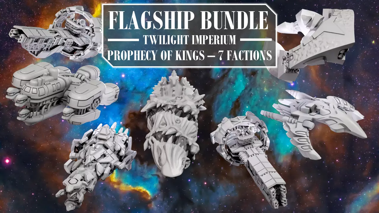 TI4 Prophecy of Kings Flagship Pack -- 7 3D Printable Flagships 3D print model